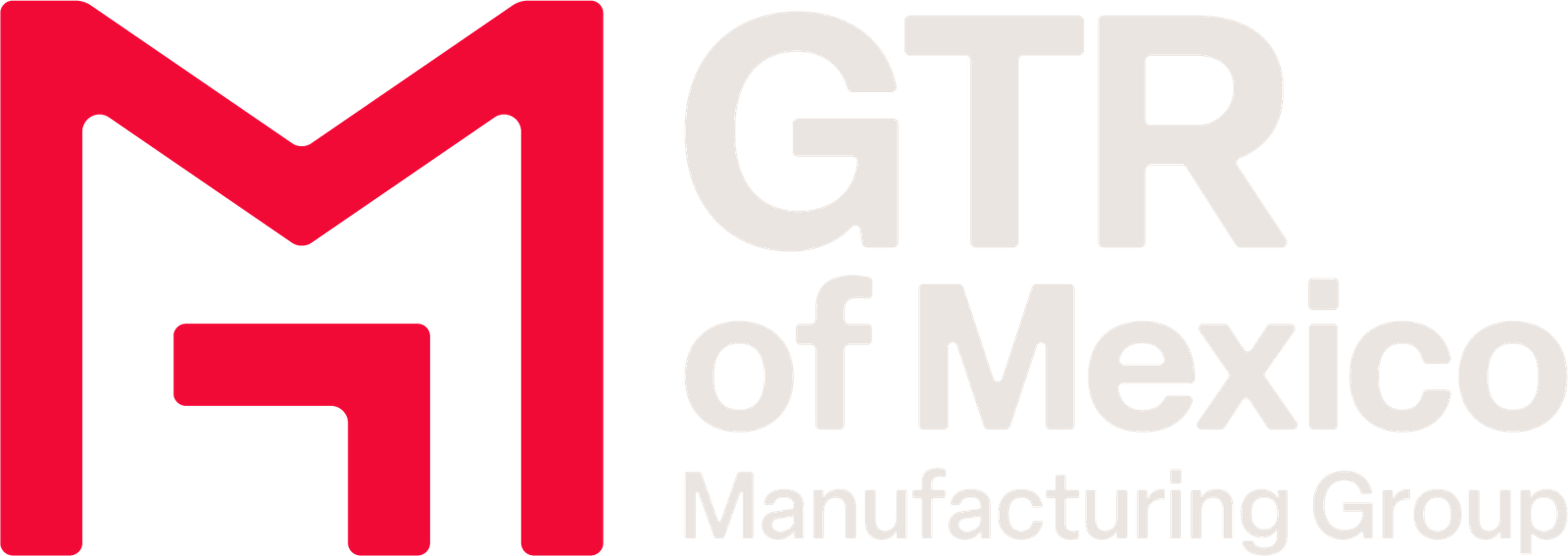 GTR of Mexico Manufacturing Group